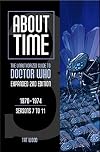 About Time 3: The Unauthorized Guide to Doctor Who: Seasons 7 to 11 (Expanded Second Edition)