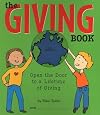 The Giving Book: Open The Door To A Lifetime Of Giving