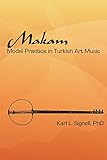 Makam Modal Practice In Turkish Art Music