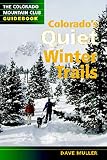 Colorado's Quiet Winter Trails