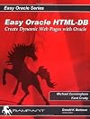 Easy HTML-DB Oracle Application Express: Create Dynamic Web Pages with OAE (Easy Oracle Series)