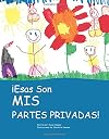 ¡Esas Son Mis Partes Privadas!: ¡Esas Son Mis Partes Privadas! (Spanish Edition)