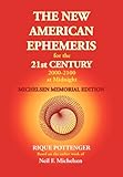 The New American Ephemeris For The 21st Century At Midnight Michelson Memorial Edition