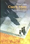 Czech Mate: A Life in Progress