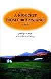 A Ricochet From Circumstance