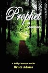 Prophet or Madman