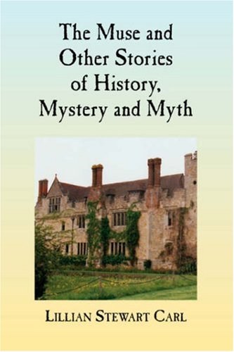 The Muse and Other Stories of History, Mystery and Myth book cover