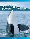 A Pod of Killer Whales: The Mysterious Life of the Intelligent Orca (Jean-Michel Cousteau Presents)