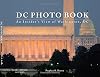 DC PHOTO BOOK: An Insiders View of Washington, DC (Third Edition)