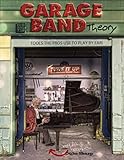 Garage Band Theory Music Theory For Non Music Majors Practical Useful Theory For Livingroom Pickers And Working Musicians Who Want To Be Able To Theory Tools The Pros Use To Play By Ear