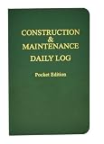 Construction Maintenance Daily Log Pocket Edition 4in X 65in