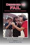 Designed to Fail: Catholic Education in America