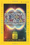 Star Traveler's 13 Moon Almanac of Synchronicity 2013-2014 (Yellow Galactic Seed Year)
