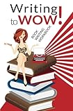 Writing To Wow Book Writing Workbook