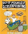 Do It Yourself Screenprinting