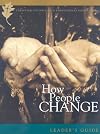 How People Change Leaders Guide