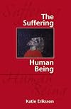 The Suffering Human Being