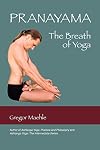 Pranayama The Breath of Yoga