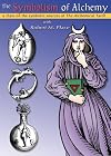 The Symbolism of Alchemy. Companion booklet to the CD-ROM course.