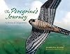 The Peregrine's Journey: A Story of Migration (A Story of Migration, 1)