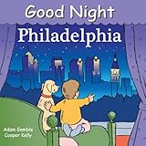 Good Night Philadelphia Good Night Our World