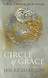 Circle of Grace: A Book of Blessings for the Seasons