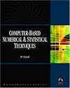 Computer-Based Numerical And Statistical Techniques (Mathematics)
