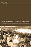 From Shakers To Spiritual Baptists The Struggle For Survival Of The Shakers Of St Vincent And The Grenadines