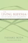 The Living Buddha: An Interpretive Biography