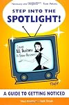 Step Into the Spotlight!- 'Cause ALL Business is Show Business!
