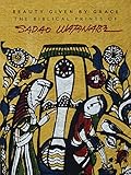 Beauty Given By Grace: The Biblical Prints of Sadao Watanabe