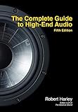 The Complete Guide To Highend Audio