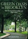 Green Oasis in Brooklyn: The Evergreens Cemetery 1849-2008