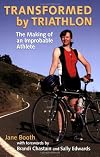 Transformed by Triathlon: The Making of an Improbable Athlete