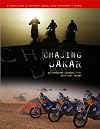 Chasing Dakar - a rider's guide to adventure riding, rally preparation and racing