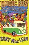 Magic Bus: On the Hippie Trail from Istanbul to India