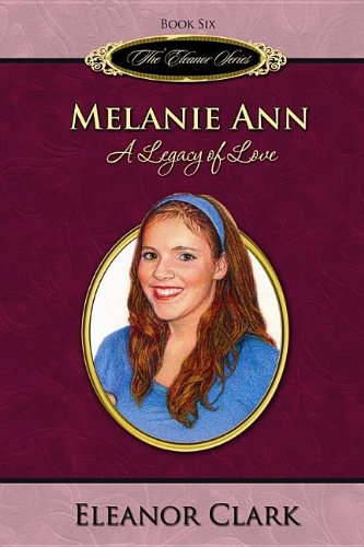 Melanie Ann: A Legacy of Love book cover