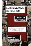Surveillance Detection The Art Of Prevention