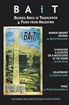 BAiT, Buenos Aires in translation : plays