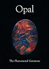 Opal: The Phenomenal Gemstone