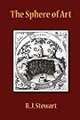 The Sphere of Art - R. J. Stewart