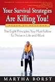 Your Survival Strategies Are Killing You