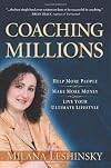 Coaching Millions: Help More People, Make More Money, Live Your Ultimate Lifestyle