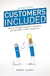 Customers Included (2nd Edition): How to Transform Products, Companies, and the World - With a Single Step