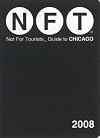 Not For Tourists Guide to Chicago: 2008