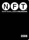 Not For Tourists Guide to Philadelphia: 2008