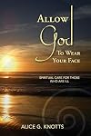 Allow God to Wear Your Face