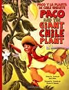 Paco and the Giant Chile Plant/Paco y la planta de chile gigante (Bilingual English/Spanish)
