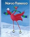 Marco Flamingo / Marco Flamenco