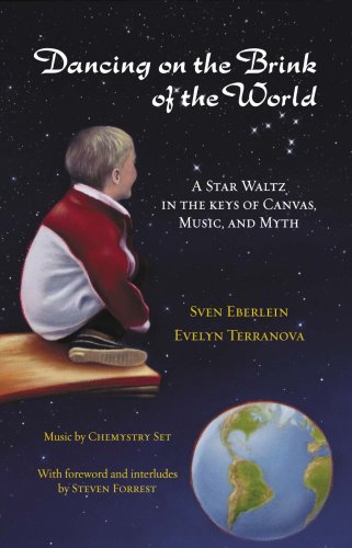 Dancing on the Brink of the World: A Star Waltz in the Keys of Canvas, Music, and Myth book cover